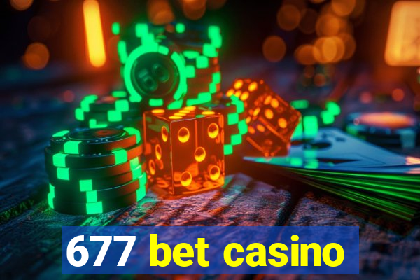 677 bet casino